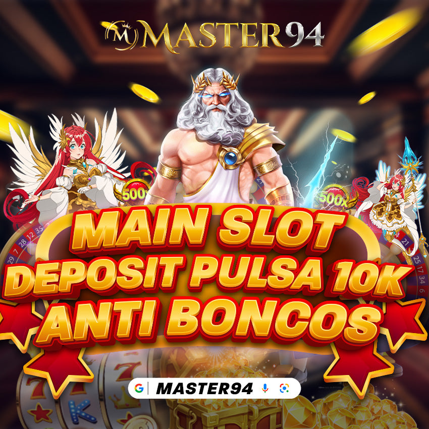 Rekomendasi Main Slot Deposit Pulsa 10K Anti Boncos